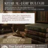 Poster: Ahadith from Kitab al-Jami of Bulugh al-Maram, every Saturday at 8pm at the Salafi Centre of Manchester